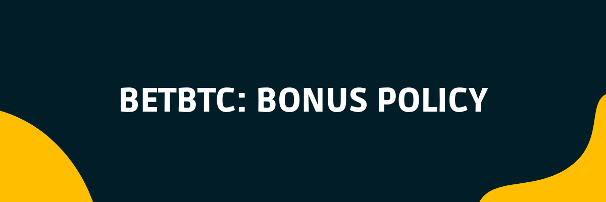 BetBTC bonus policy casinoscryptos.com
