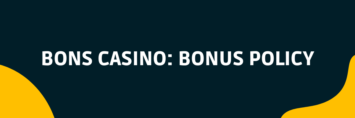 Bons Casino bonus policy casinoscryptos.com
