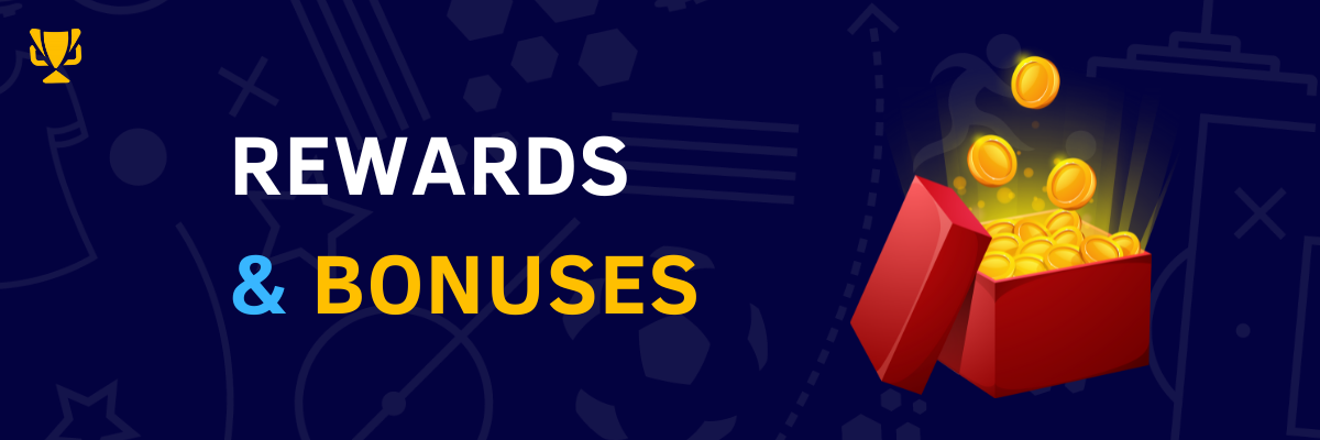 Rewards and bonuses