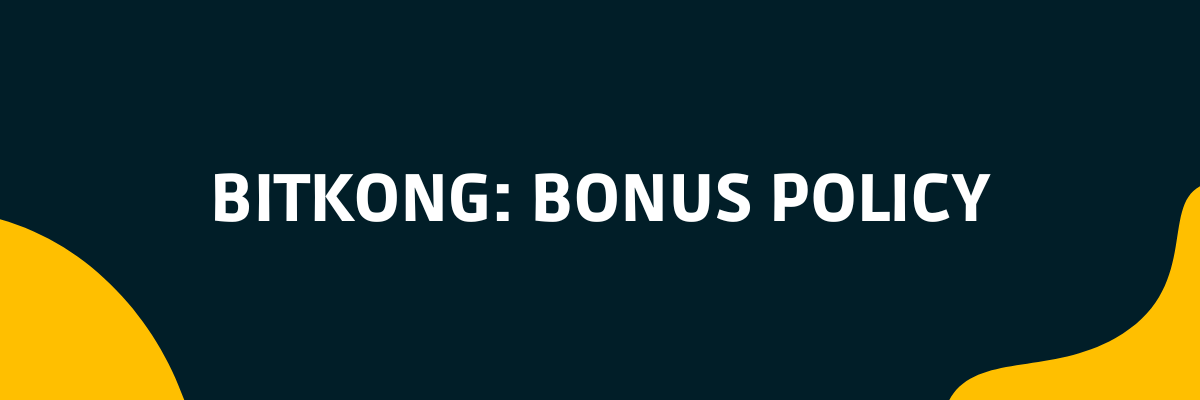 BitKong bonus policy casinoscryptos.com