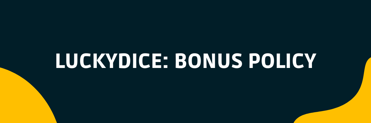 LuckyDice bonus policy casinoscryptos.com