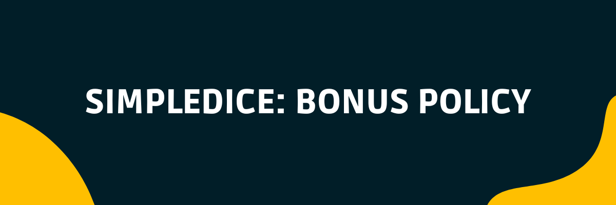 SimpleDice bonus policy casinoscryptos.com